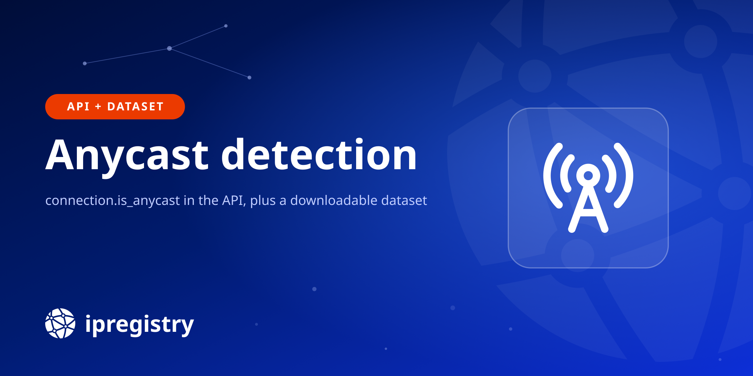Anycast detection: new API field and downloadable dataset