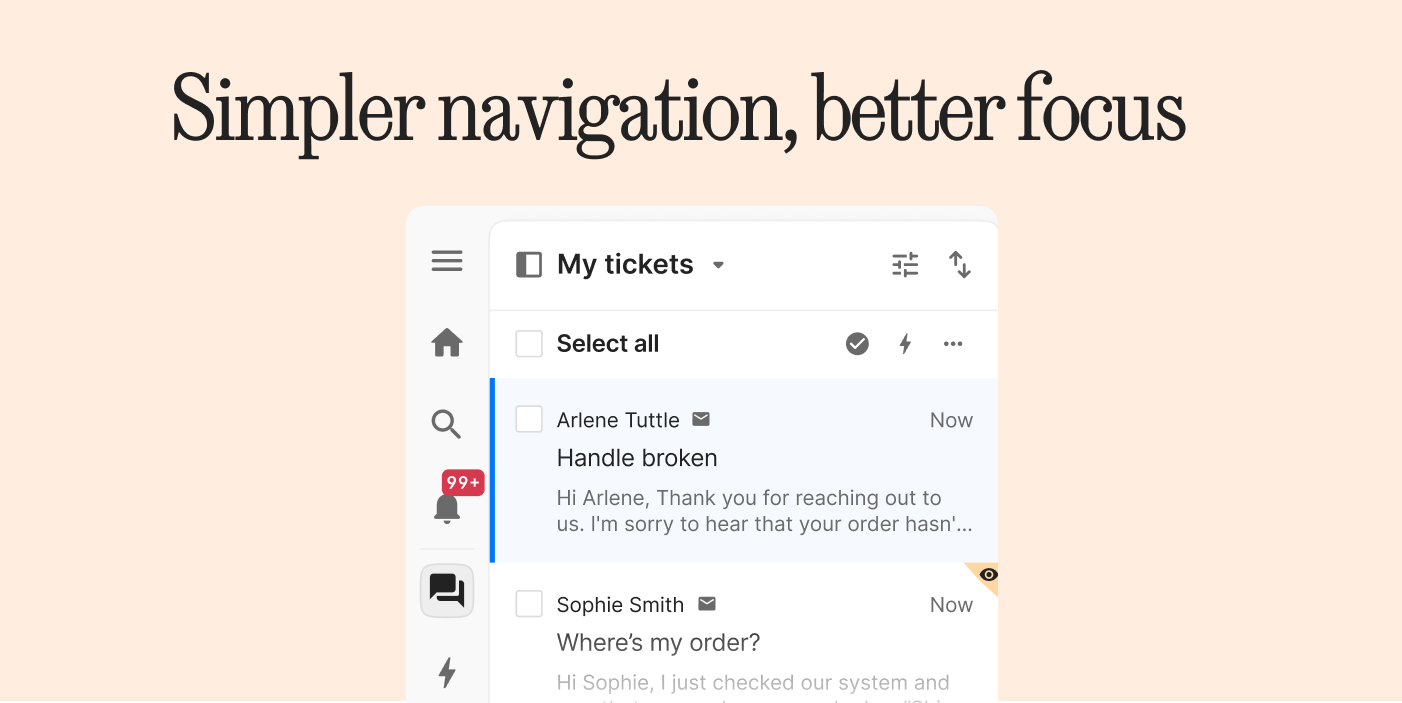 Enjoy quicker navigation and better focus with the collapsable sidebar