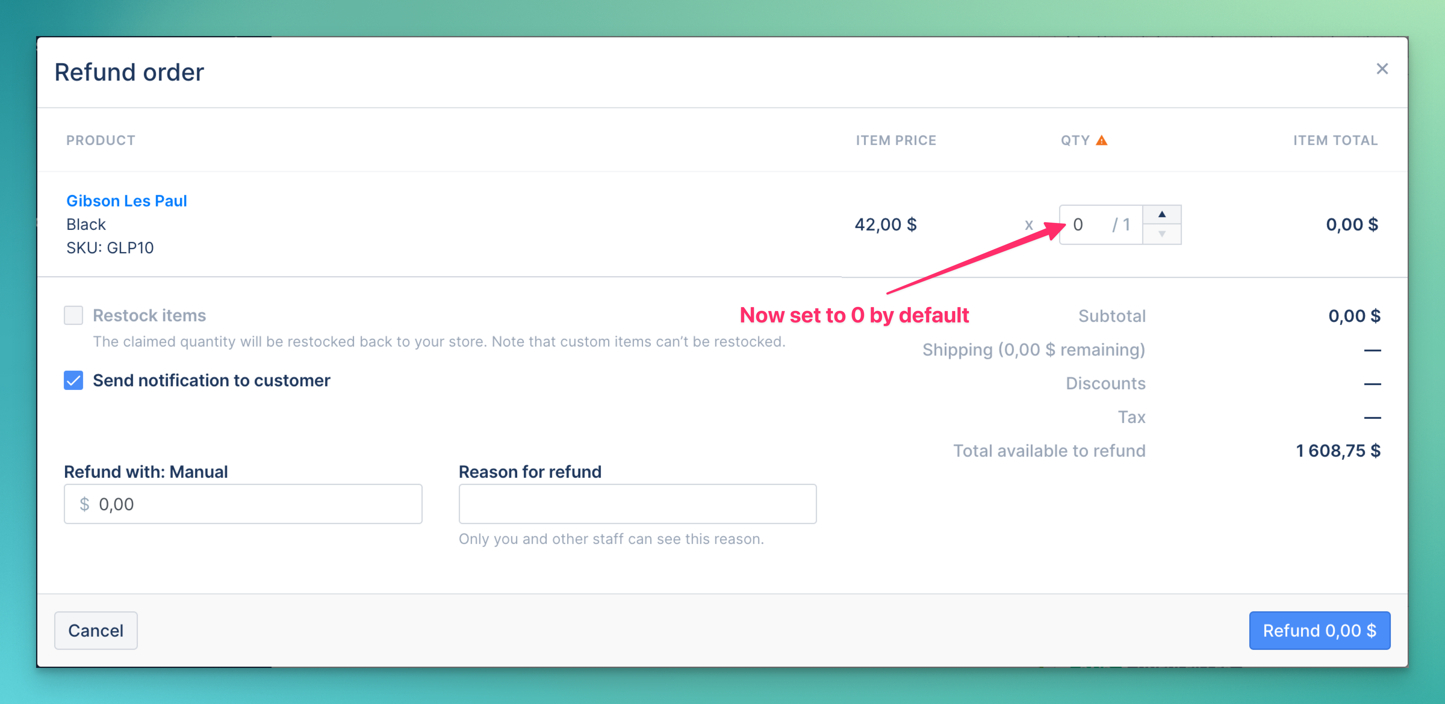 💸 Shopify Refund: default quantity is now set to 0