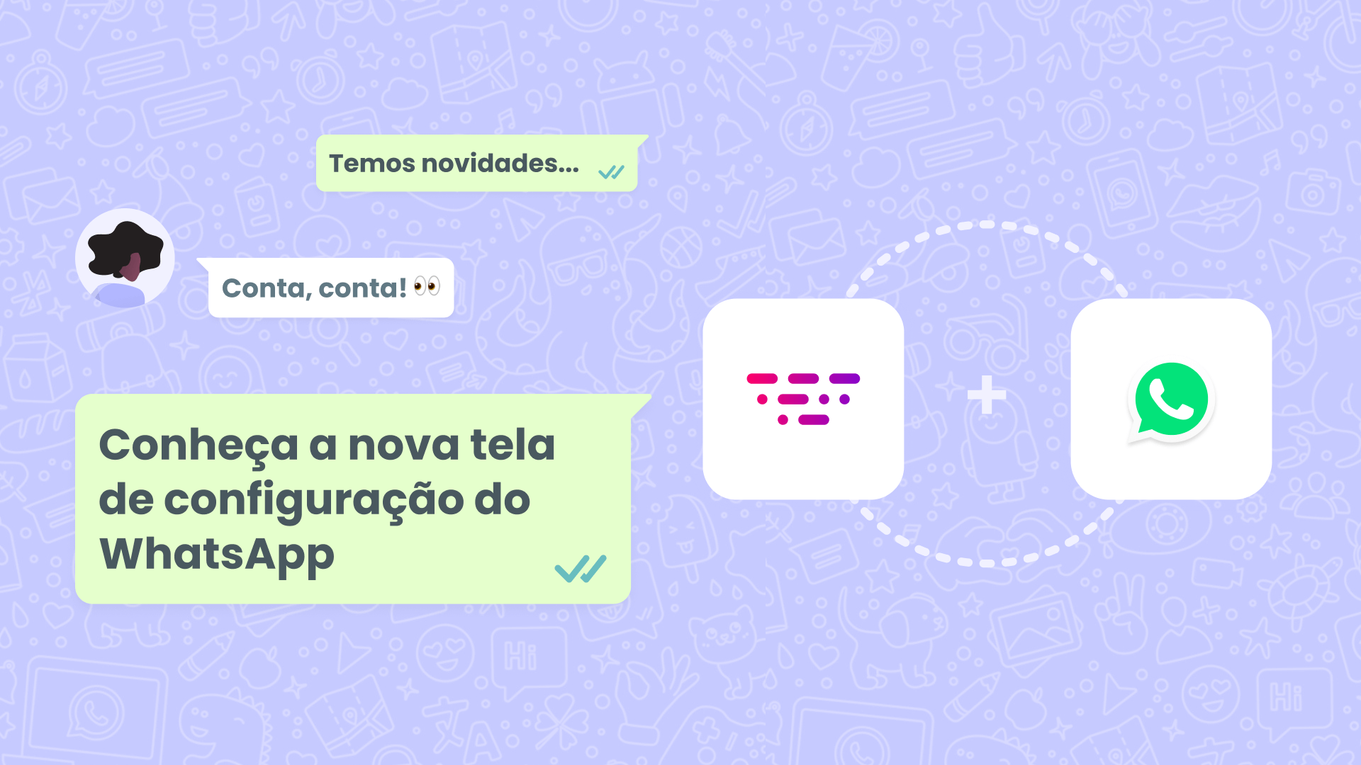 Ficou mais fácil configurar o WhatsApp