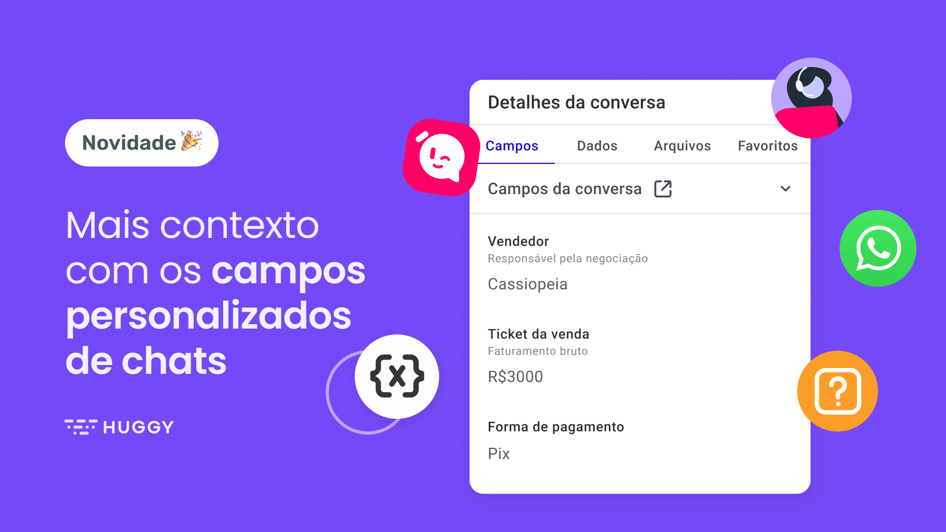 Mais contexto com os campos personalizados de chats