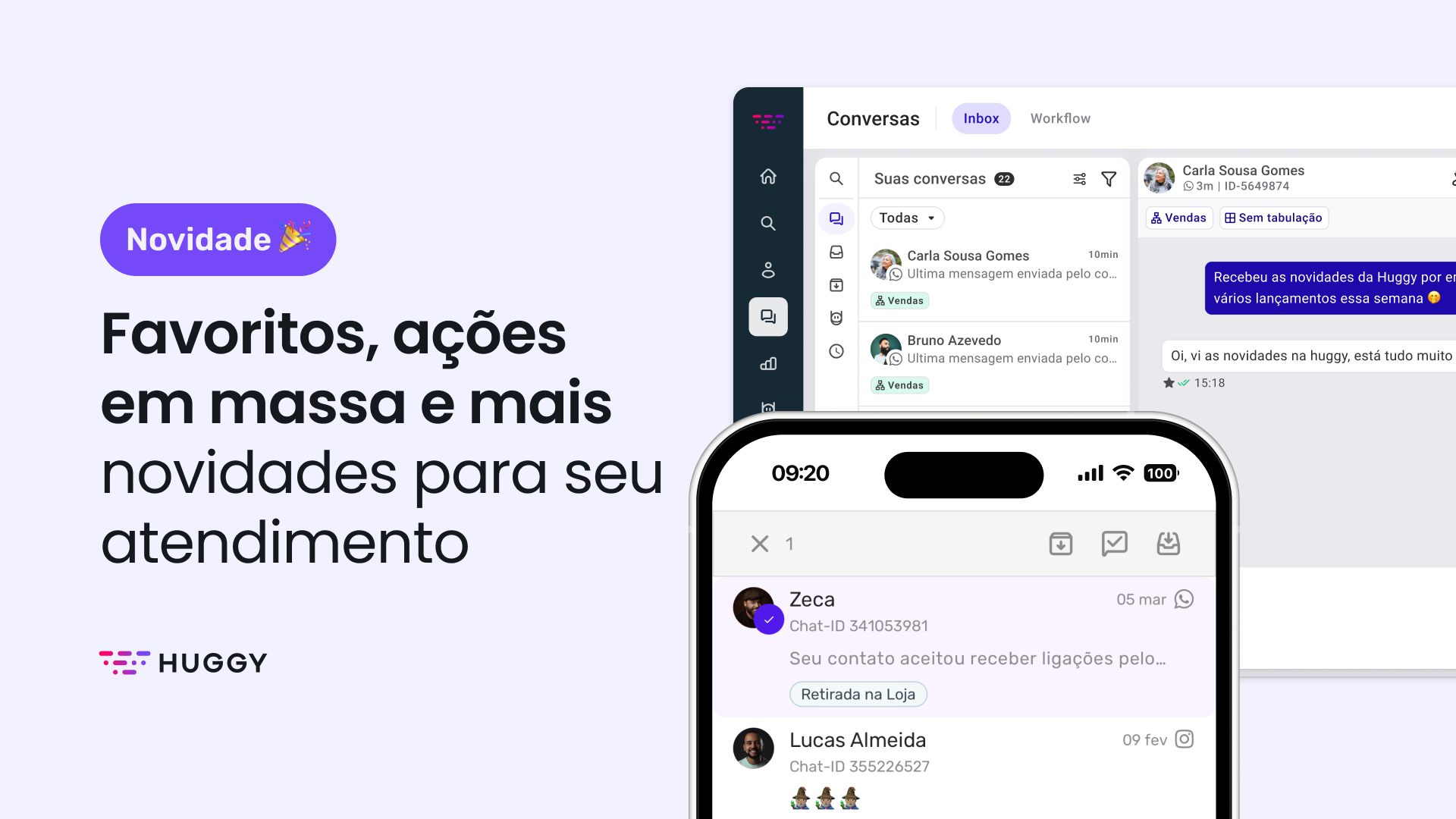 Favoritos, ações em massa e mais novidades para seu atendimento
