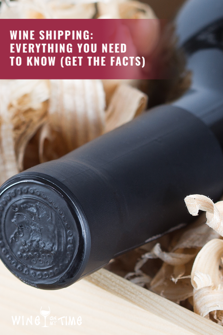 Wine Shipping: Everything You Need to Know