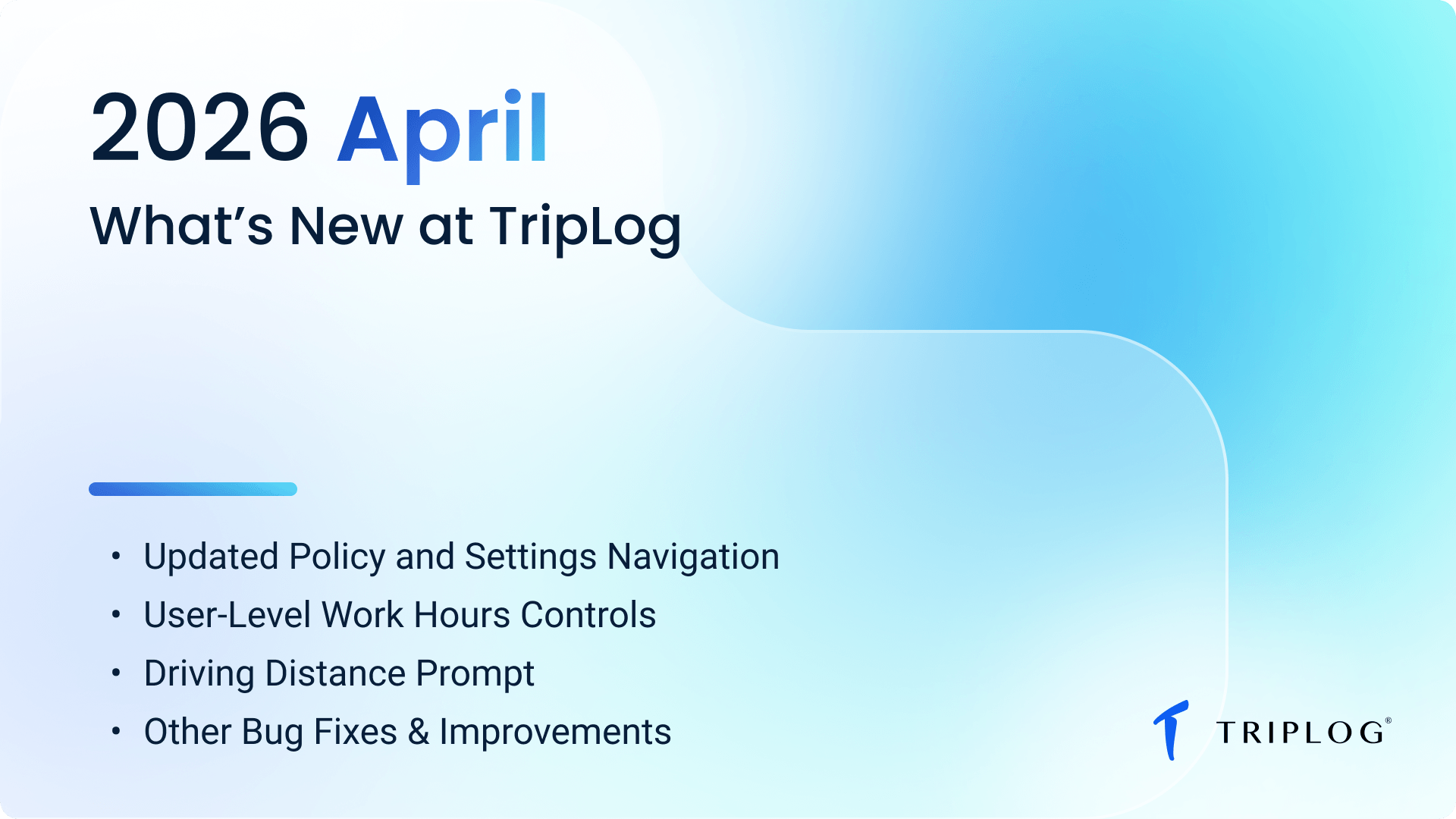 What's New at TripLog - April 2026
