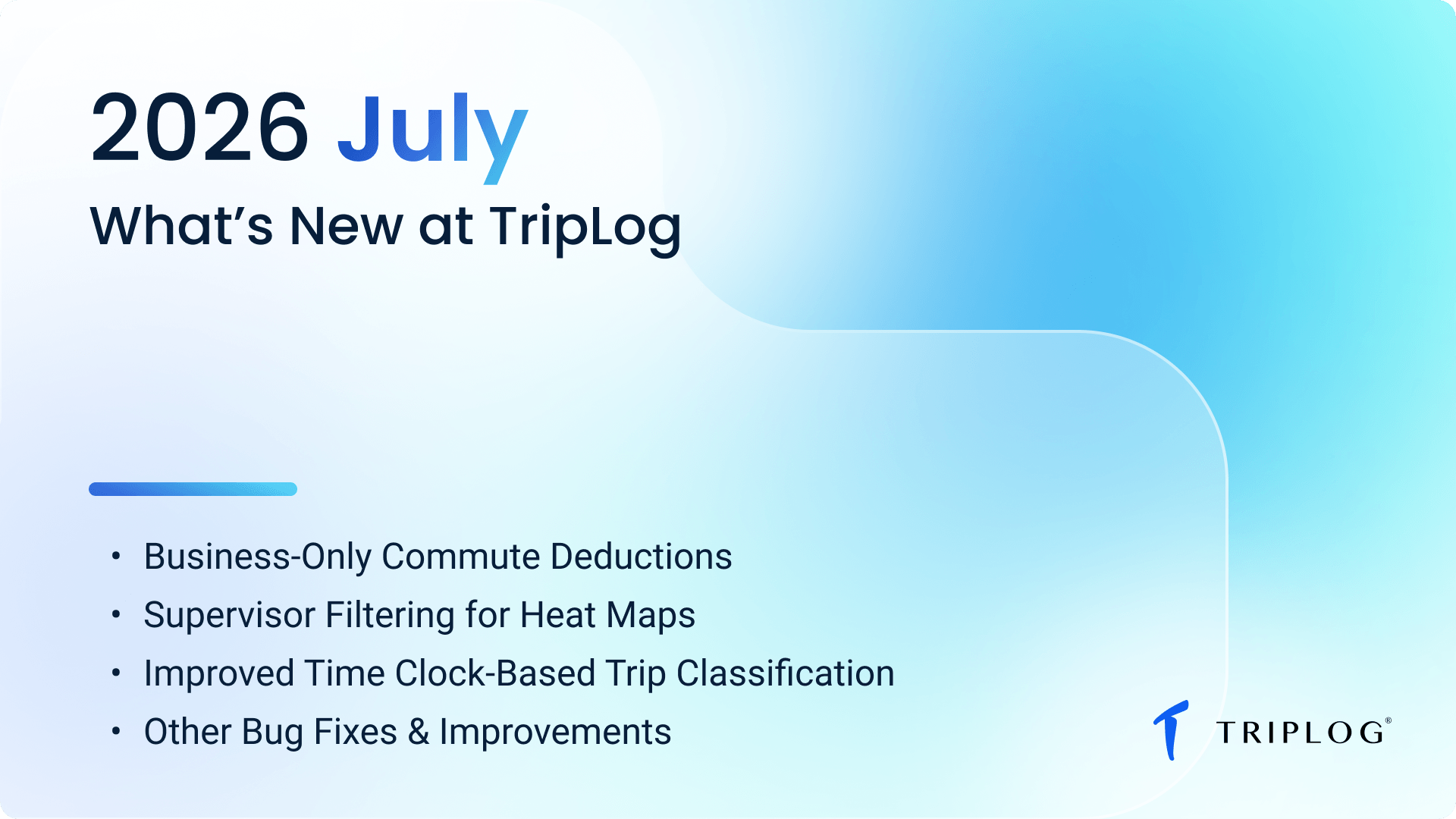 What's New at TripLog - July 2026