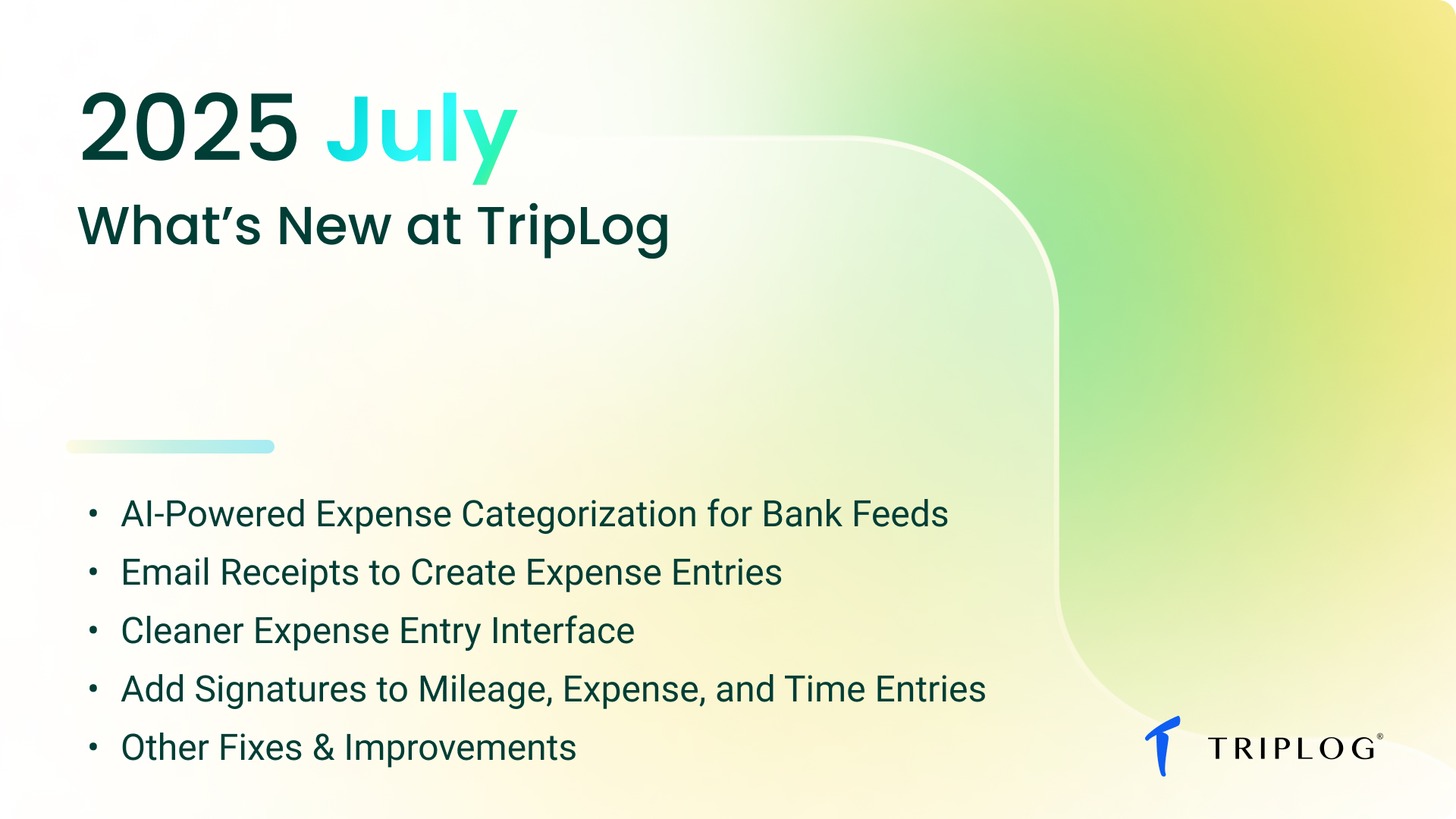 What's New at TripLog - July 2025