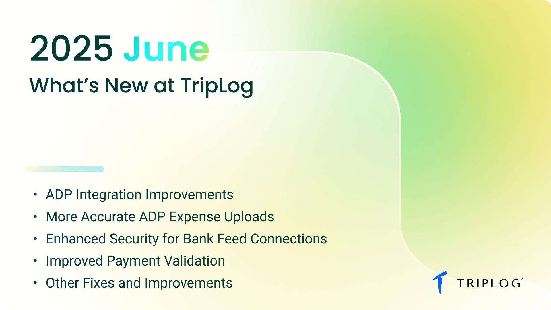 What’s New at TripLog - June 2025