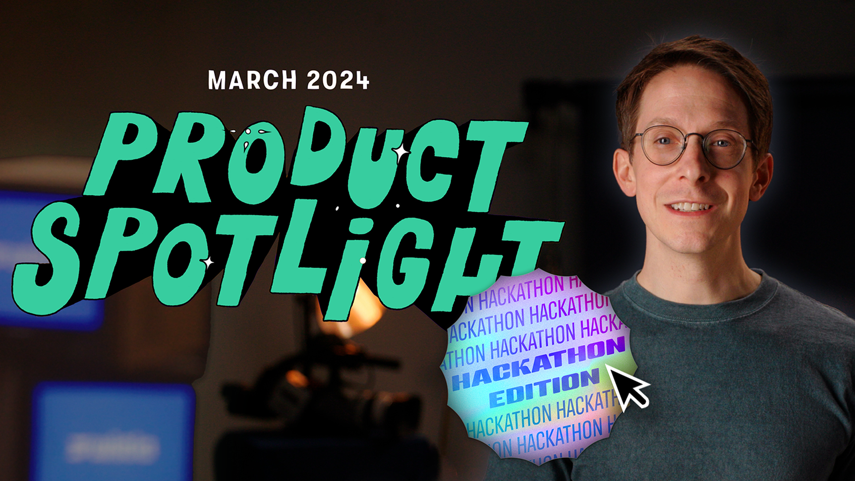 🔦 Your March 2024 product update