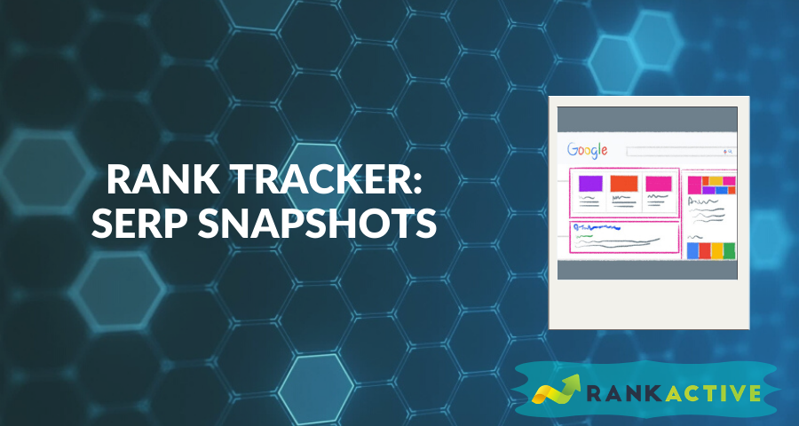 SERP Snapshots in Rank Tracker 📷